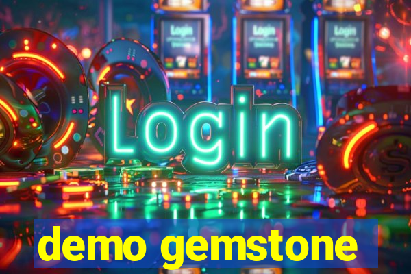 demo gemstone